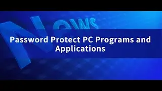 Password Protect PC Programs and Applications | Kakasoft ExeLock