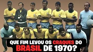 PORQUE ELES FORAM ESQUECIDOS?  Que Fim Levou Os CRAQUES Do TRI da SELEÇÃO BRASILEIRA De 1970?