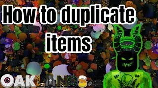 Oaklands How to Dupe V1.42.4 (Officialversion)