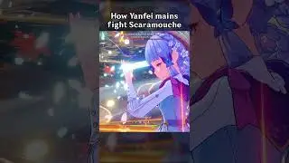 HOW YANFEI MAINS FIGHT SCARAMOUCHE