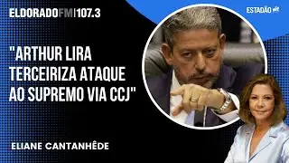 Eliane Cantanhêde: Relações do Congresso com STF e Planalto pegam fogo, assim como o Brasil