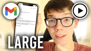 How To Send Large Videos On Gmail - Full Guide