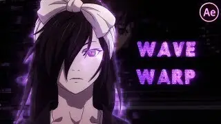 Wave Warp Tutorial | After Effects Tutorial AMV
