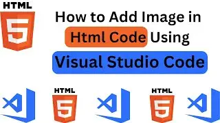 2 Ways to Add image in Html Using Vs code | How to Add Image in Html Code Using Visual Studio Code