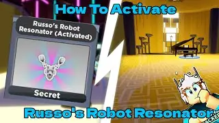 How to Activate Russo's Robot Resonator (RB Battles)