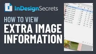 InDesign How-To: View More Info in Links Panel (Video Tutorial)