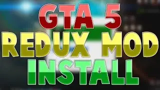 How To Install GTA 5 Redux Graphics Mod! (GTA 5 Redux Mod Installation)