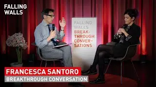 Falling Walls Breakthrough Conversation with Francesca Santoro