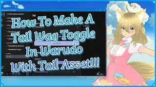 How To Make A Tail Wag Toggle In Warudo With Tail Asset!!!