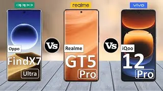 Oppo Find X7 Ultra Vs Realme GT5 Pro Vs iQOO 12 Pro - Full Comparison