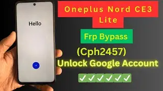 Oneplus Nord CE3 Lite Frp Bypass || How To Frp Bypass Oneplus Nord CE3 Lite#virusrj