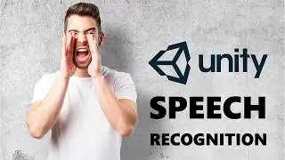 Speech Recognition - Unity3D (Voice Commands + Dictation)