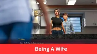 Being A Wife New Update | Download link New Update | Download link