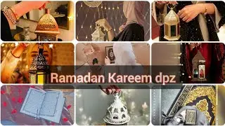 Ramzan Dpz 2023 | Islamic dpz for girls | dpz for Whatsapp| coming soon Ramadan 2023💞❤️