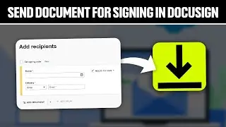 How To Send Document For Signing In Docusign 2024! (Full Tutorial)