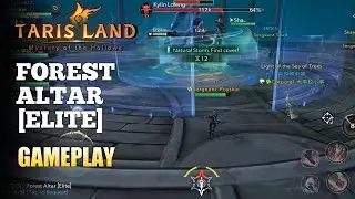 Tarisland Gameplay - Forest Altar [Elite] | Mechanics