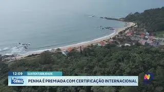 Penha recebe certificação internacional por gestão sustentável