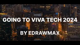 EdrawMax: Viva Tech 2024 Vlog