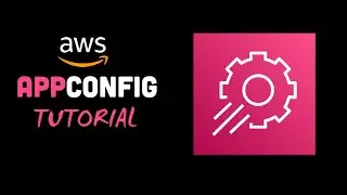 AWS AppConfig Step by Step Tutorial