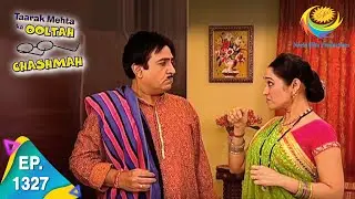 Taarak Mehta Ka Ooltah Chashmah - Episode 1327 - Full Episode