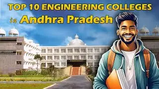 Top 10 Engineering Colleges in Andhra Pradesh