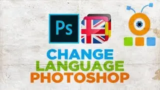 How to Change Language in Adobe Photoshop CC 2020