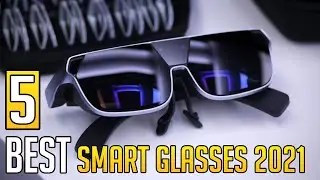 5 BEST Smart Glasses 2021 | Best Smart Glasses 2021