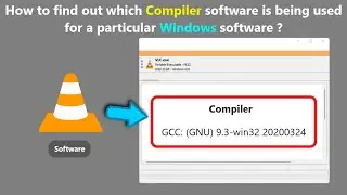 How to find out which Compiler software is being used for a particular Windows software ?