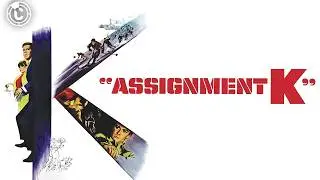 Assignment K | Full Movie | CineStream