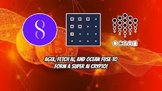 AGIX, Fetch AI, and Ocean Protocol Merge to form a SUPER AI CRYPTO