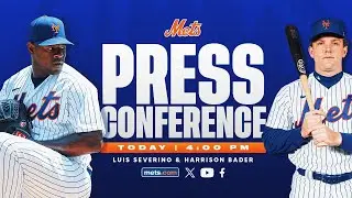 LIVE: Mets Introduce Harrison Bader and Luis Severino