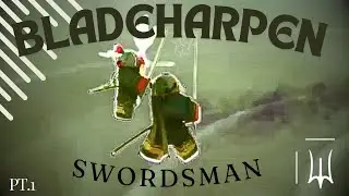 THE BLADEHARPEN SWORDSMAN || BUILD PROGRESSION || DEEPWOKEN (PT.1)