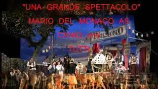 3 ''una grande spettacolo'' from ''I PAGLIACCI''Mario Del Monaco LIVE 1959Lucine Amara, Mario Del Monaco ,Dimitri  Mitropoulos