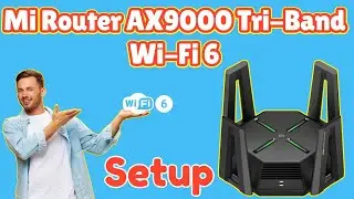 How to Setup Xiaomi Mi Router AX9000 Router | How To Configure WIFI6 Router