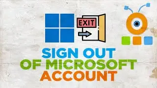 How to Sign Out of Microsoft Account in Windows 11