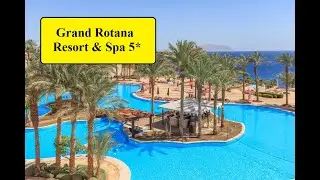 Египет 2020, обзор отеля Grand Rotana Resort & Spa 5*