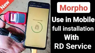 How to use morpho in Mobile | morpho rd service driver installation | MorphoMobile