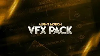ALIGHT MOTION VFX PACK PT.1 || SHAKES • TRANSITIONS • CC • EFFECTS || RockZ YT