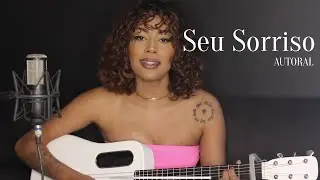 Sabrina Lopes - Seu Sorriso (Autoral)