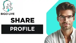 How To Share Your Bigo Live Profile