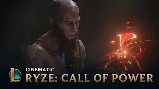 Call of Power | Ryze Cinematic - League of Legends