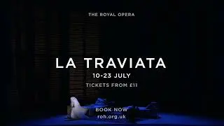 The Royal Opera: La traviata trailer