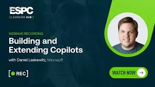 [Copilot Week] Building and Extending Copilots