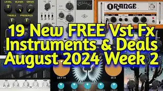 19 Best New FREE VST Effect Plugins, Vst Instruments, Sample Packs & Deals - AUGUST 2024 Week 2