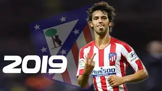 Joao Felix 2019 ◆ Welcome To Atletico Madrid ◆ Goals, Skills & Dribbling