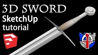 How to make an awesome 3D SWORD with free software (SketchUp tutorial)