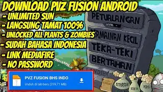 AKHIRNYA RILISS!! PVZ FUSION ANDROID VERSI BAHASA INDONESIA - PLANT VS ZOMBIE FUSION INDONESIA