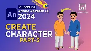 Adobe Animate CC 2024 Advance Level: Create Character | 2D Animation | Hindi | Part 3