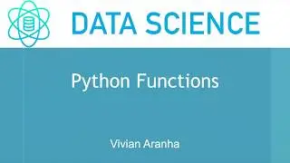 Python Functions | Section 2 Class 14 | Data Science | Learn in 15 Minutes