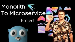 Monolith To Microservice - A Golang Project Series! 🐘🐘